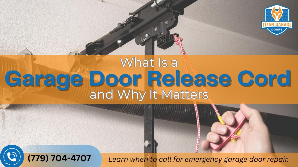 What Is a Garage Door Release Cord and Why It Matters